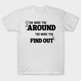 Fuck Around And Find Out T-Shirt